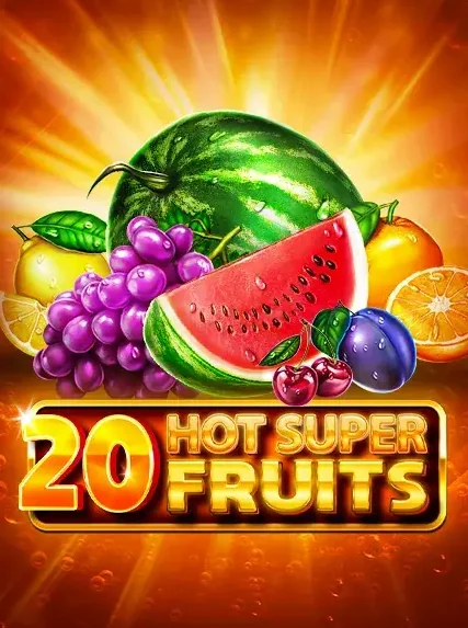 20 Hot Super Fruits Slot online at Spin Chester